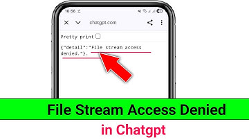 ChatGPT File Stream Access Denied Problem || Fix File Stream Access Denied problem in Chatgpt