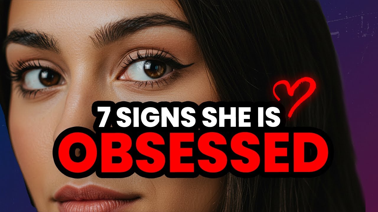 7 Subtle Signs She’s Secretly Obsessed With You in 2025 YouTube 7 Subtle Signs She’s Secretly Obsessed With You in 2025 YouTube