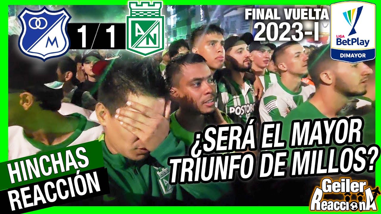 Millonarios 1 vs Nacional 1 Final Vuelta | Reacción hinchas de Nacional ...
