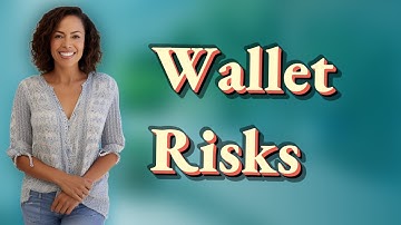 What Are the Main Risks of Using Digital Wallets?
