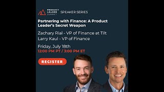 Partnering with Finance: A Product Leader’s Secret Weapon