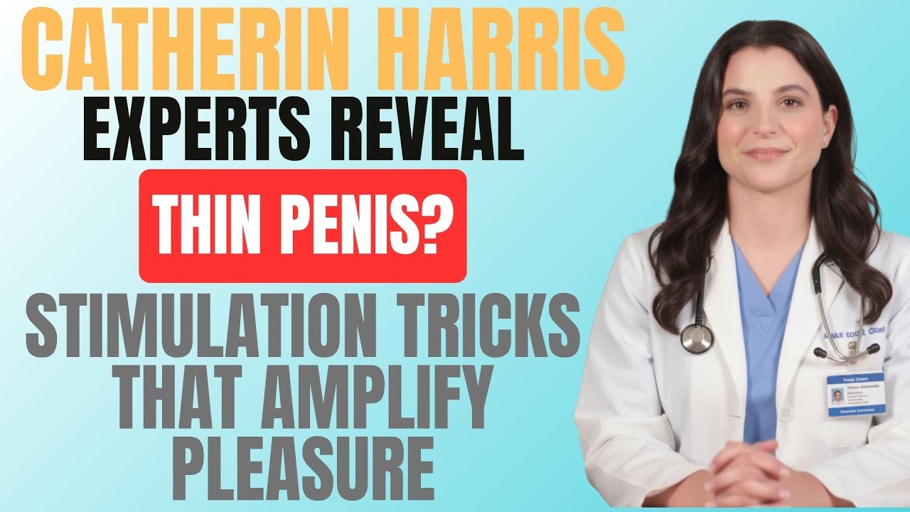 Thin Penis? Stimulation Tricks That Multiply Sensation | Catherin Harris