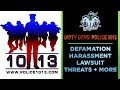 Dirty Devs Police 1013: Defamation, Harassment, Lawsuit threats, and a full Rant