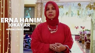 Jokay Ar - Erna Hanim Official Lyrics Video