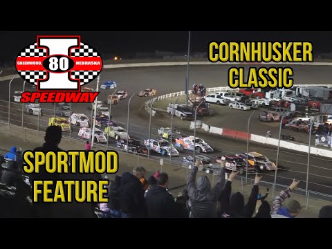 Cornhusker Classic | Sportmod Feature | I-80 Speedway | 10-8-2022