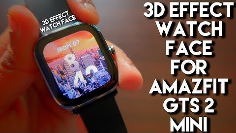 Beautiful 3D Watch Face with Aod for Amazfit Gts 2 Mini