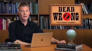 Dead Wrong® with Johan Norberg - Free Speech