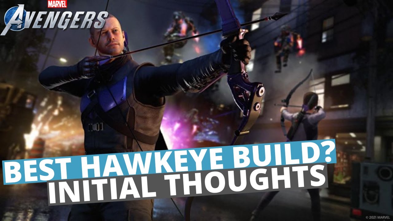 BEST HAWKEYE BUILD? INITIAL THOUGHTS MARVELS AVENGERS YouTube