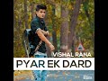 Pyar Ek Dard Mp3 Song