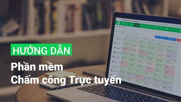 Tính năng Chấm công - Hướng dẫn thiết lập chấm công bằng mã QR (Web Admin)