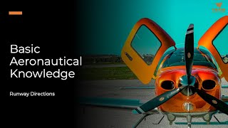 Basic Aeronautical Knowledge - Runway Directions