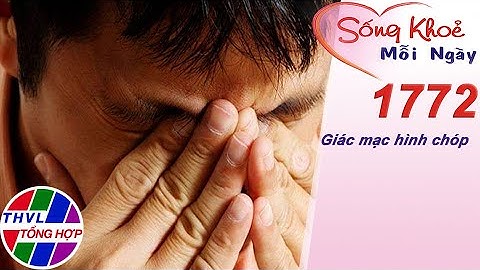 Giác mạc hình chóp | Sống khỏe mỗi ngày - Kỳ 1772