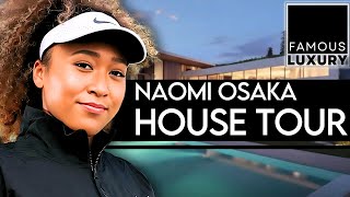 Inside Naomi Osaka's Multi-Million Beverly Hills Mansion Tour!