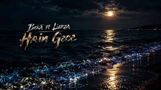 Beka Ft Liarza - Hain Gece