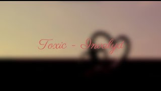 [한글 번역] : Invalyd -Toxic