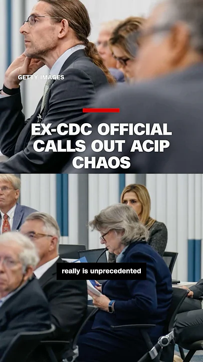 Ex-CDC official calls out ACIP meeting ‘chaos’