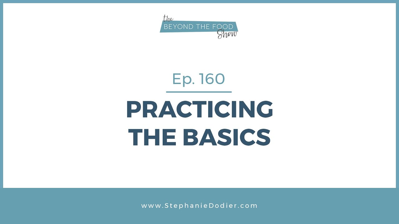 160 - Practicing the Basics - YouTube