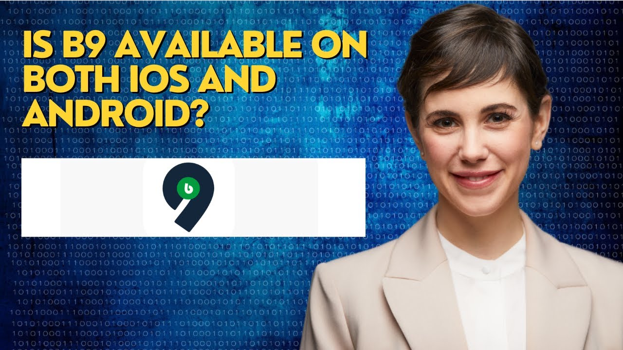 Is B9 available on both iOS and Android? - YouTube
