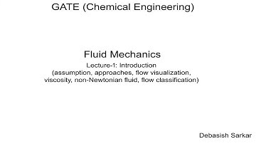 Fluid Mechanics | Lecture-1 of 25 | 2020 | Introduction to Fluid Mechanics| By Dr. Debasish Sarkar
