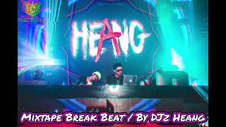 Mixtape Break Beat V2 / By DJz Heang