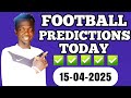 FOOTBALL PREDICTIONS TODAY 15/04/2025 SOCCER PREDICTIONS TODAY | #footballpredictions,#SEO