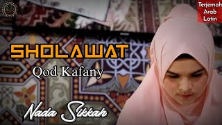 Sholawat || Qod Kafany || Nada Sikkah