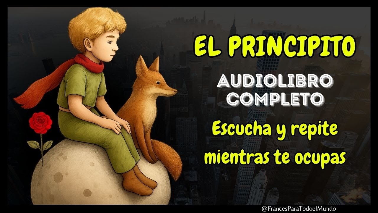 El Principito COMPLETO - Lentura en FRANCÉS | APRENDE mientras escuchas.