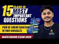 Class 10 Maths Chapter 3 | Pair of Linear Equations | Board Exam 2026 | Important Questions