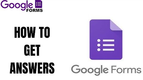 How to Get Answers for Online Test on Google Forms Windows