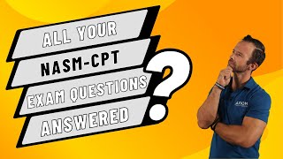 All Your NASM-CPT Exam Questions Answered || NASM-CPT Exam Tips