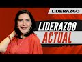 Liderazgo Empresarial | LIDERAZGO ACTUAL (Practícalo) | Liderazgo y Motivación