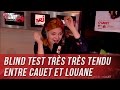 Blind Test très très tendu entre Cauet et Louane - C’Cauet sur NRJ