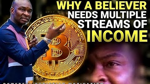 WHY A BELIEVER NEEDS MULTIPLE STREAMS OF INCOME | APOSTLE JOSHUA SELMAN 2019