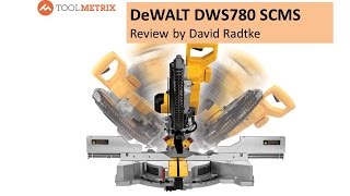 DEWALT DWS780  Sliding Compound Miter Saw Review by ToolMetrix