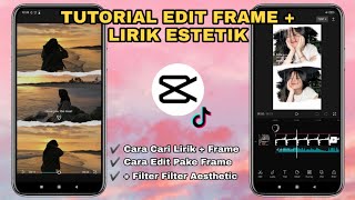 Tutorial Edit Frame   Lirik Estetik | TURORIAL TEMPLATE CAPCUT