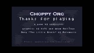 Choppy Orc Full Game Walkthrough