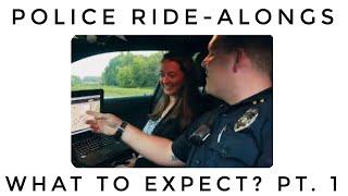 How to go on a Police Ride-Along and What to Expect - Part 1