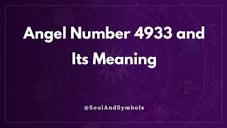 Angel Number 4933 and Its Meaning | 4933 Meaning ✅