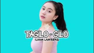 Lagu Acara - TAGILO GILO || Minang Remix Terbaru 2023