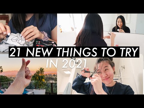 21 NEW things to try in 2021