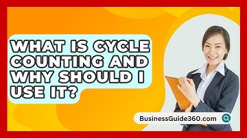 What Is Cycle Counting And Why Should I Use It? - BusinessGuide360.com
