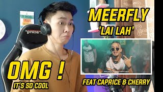 Download Lagu GILAA ‼️ MEERFLY “LAI LAH” ft CAPRICE \u0026 CHERRY (Reaction) MP3
