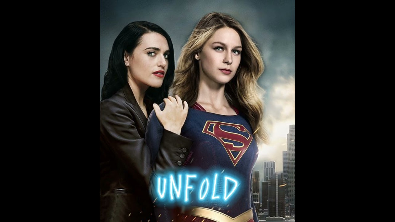 Unfold (A song inspired by Kara Danvers and Lena Luthor)