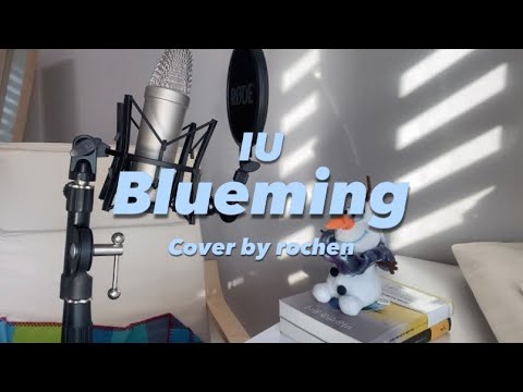 아이유 (IU) - Blueming | Cover by rochen🎵