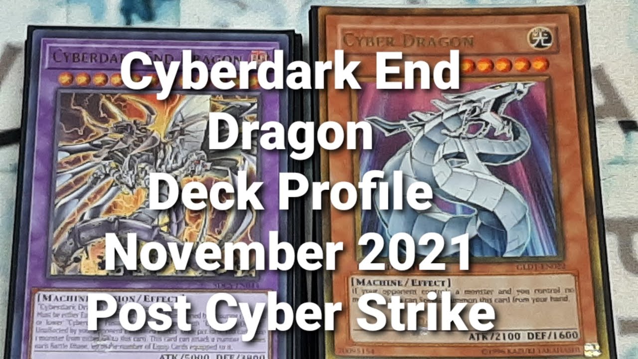Cyberdark End Dragon Deck Profile November 2021 Post Cyber Strike