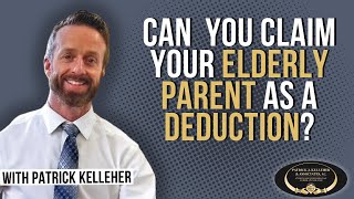 Can You Claim Your Elderly Parent as a Tax Deduction??