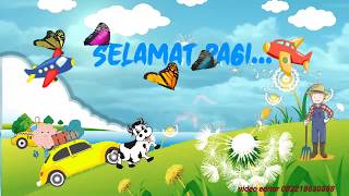 ANIMASI VIDEO: SELAMAT PAGI SEMUA