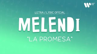 Melendi - La promesa (Lyric Video Oficial | Letra Completa)