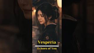 VESPERIA - ECHOES OF YOU #aigeneratedmusic #conceptalbum #originalsong #music #lostlove