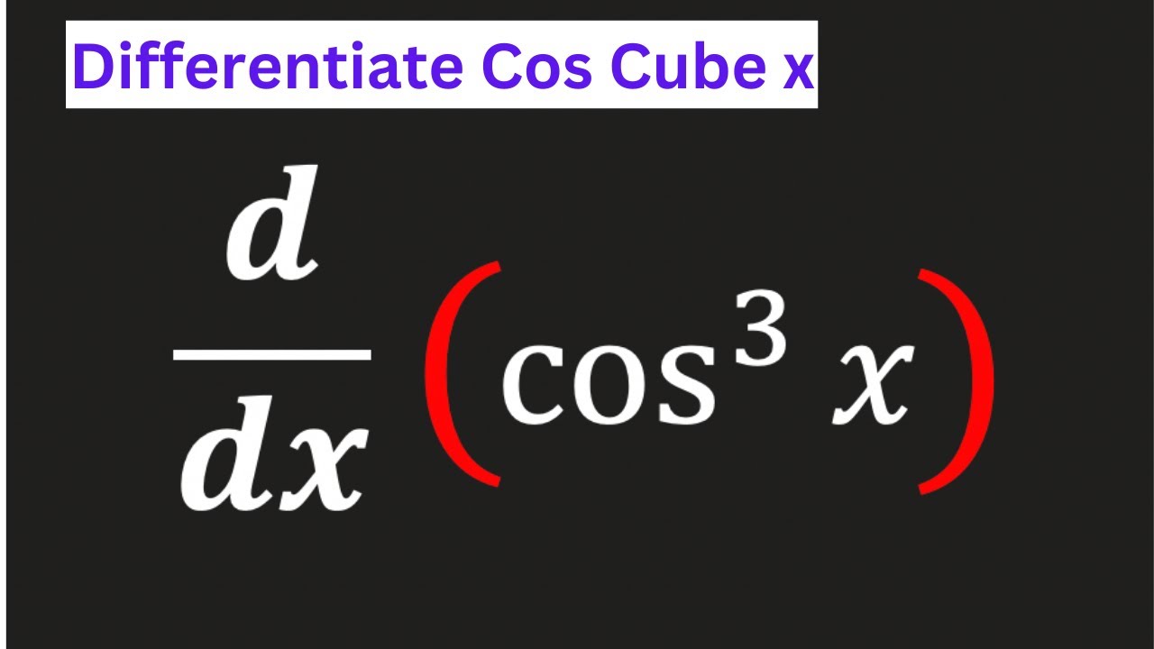 Derivative Of Cos 3x Derivative Of Cos Cube X Differentiate Cos 3x integration-of-e-2x-25-e-4x-dx-burmese-version-inverse